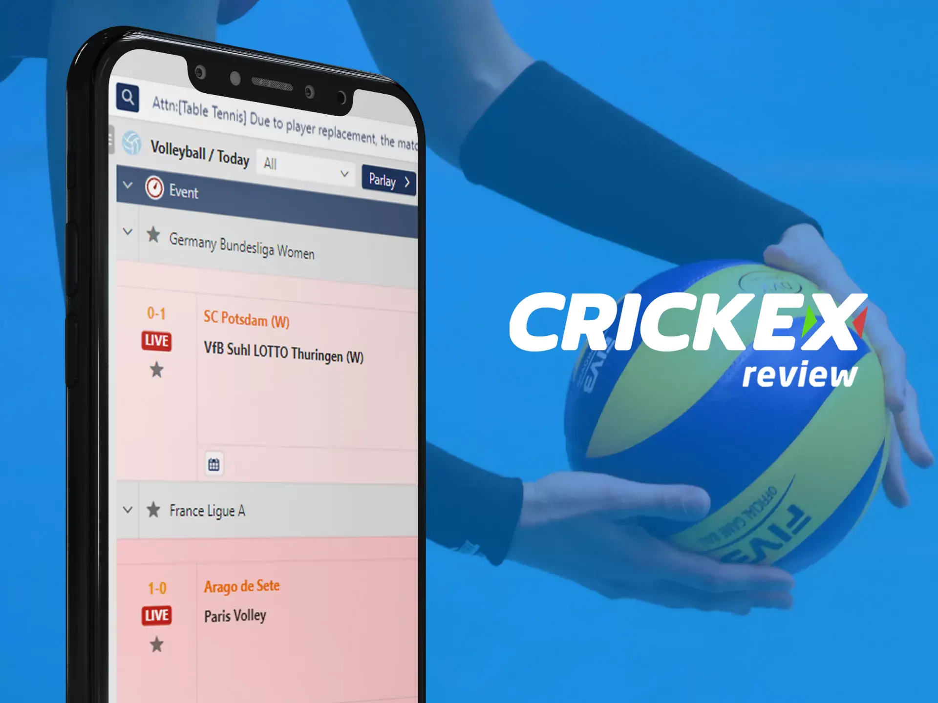For valleyball betting, you can use Crickex on your phone.